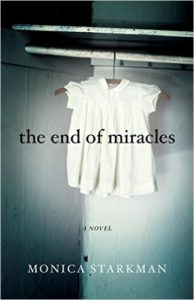 Monica Starkman -The End of Miracles